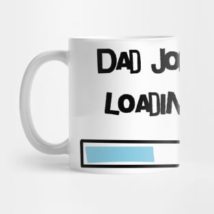 Dad Joke loading Mug